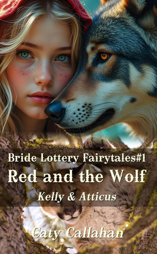 Bride Lottery Fairytales 1 Red and the Wolf by Caty Callahan, Sweet romances with a fairytale twist