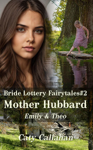 Bride Lottery Fairytales 2 Mother Hubbard by Caty Callahan, Sweet romances with a fairytale twist