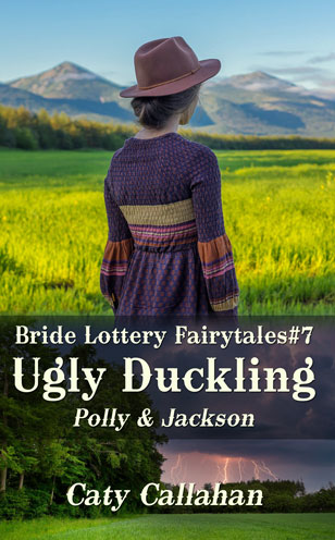Bride Lottery Fairytales 7 Ugly Duckling by Caty Callahan, Sweet romances with a fairytale twist