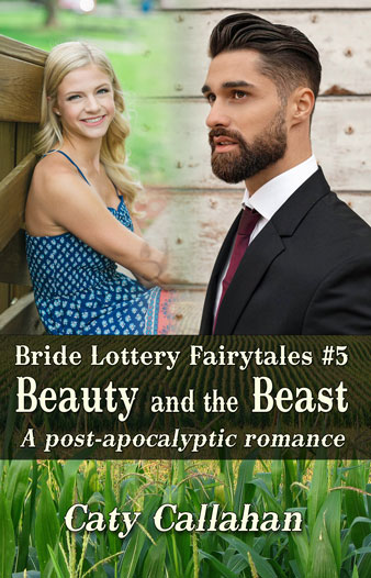Bride Lottery Fairytales 5 Beauty and the Beast by Caty Callahan | Sweet romances with a fairytale twist