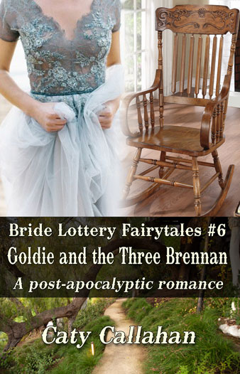 Bride Lottery Fairytales 6 Goldie and the Three Brennan by Caty Callahan | Sweet romances with a fairytale twist