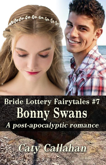 Bride Lottery Fairytales 7 Bonny Swans by Caty Callahan | Sweet romances with a fairytale twist