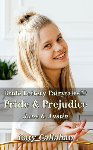 Bride Lottery Fairytales #3 Pride and Prejudice by Caty Callahan | BrideFairytales.com